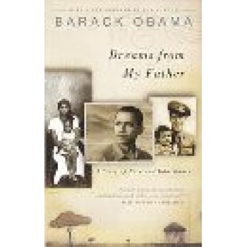 Dreams from My Father: A Story of Race and Inheritance by Barack Obama 